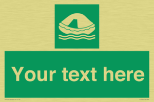 Custom sign safe condition Liferaft